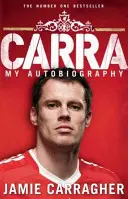 Carra : Mon autobiographie - Carra: My Autobiography