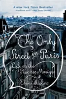 La seule rue de Paris : La vie dans la rue des Martyrs - The Only Street in Paris: Life on the Rue Des Martyrs