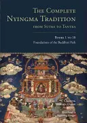 La tradition Nyingma complète du soutra au tantra, livres 1 à 10 : Les fondements de la voie bouddhiste - The Complete Nyingma Tradition from Sutra to Tantra, Books 1 to 10: Foundations of the Buddhist Path