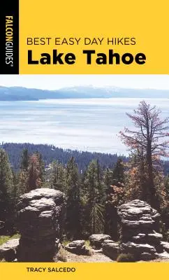 Meilleures randonnées d'une journée au lac Tahoe - Best Easy Day Hikes Lake Tahoe