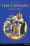 Cathares - Hérétiques dualistes dans le Languedoc au Haut Moyen Âge (Barber Malcolm (University of Reading UK)) - Cathars - Dualist Heretics in Languedoc in the High Middle Ages (Barber Malcolm (University of Reading UK))