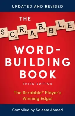 Le livre de construction de mots du Scrabble : 3e édition - The Scrabble Word-Building Book: 3rd Edition