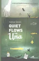 L'Una coule tranquillement - Quiet Flows the Una