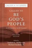 Appelés à être le peuple de Dieu, édition abrégée - Called To Be God's People, Abridged Edition