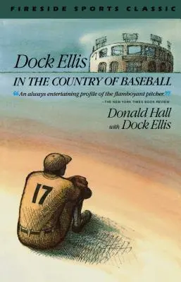 Dock Ellis au pays du baseball - Dock Ellis in the Country of Baseball