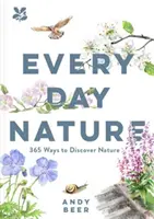 Every Day Nature - Comment le fait de remarquer la nature peut tranquillement changer votre vie - Every Day Nature - How noticing nature can quietly change your life