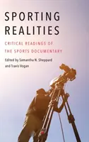 Réalités sportives : Lectures critiques du documentaire sportif - Sporting Realities: Critical Readings of the Sports Documentary