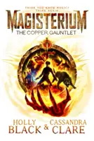 Magisterium : Le gantelet de cuivre - Magisterium: The Copper Gauntlet