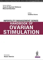 Série sur la gestion de l'infertilité : Manuel de stimulation ovarienne - Infertility Management Series: Handbook of Ovarian Stimulation