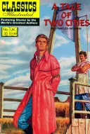 Un conte de deux villes : Classiques illustrés - A Tale of Two Cities: Classics Illustrated