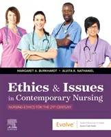 Ethics & Issues In Contemporary Nursing (Éthique et questions dans les soins infirmiers contemporains) - Ethics & Issues In Contemporary Nursing