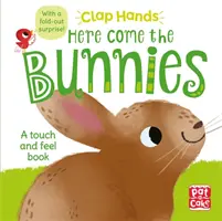 Clap Hands : Voici les lapins - Un livre cartonné à toucher et à sentir avec une surprise à déplier. - Clap Hands: Here Come the Bunnies - A touch-and-feel board book with a fold-out surprise