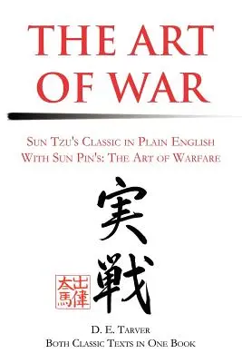 L'art de la guerre : les classiques de Sun Tzu en anglais avec Sun Pin's : L'art de la guerre - The Art of War: Sun Tzu's Classis in Plain English with Sun Pin's: The Art of Warfare