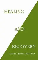 Guérison et rétablissement - Healing and Recovery