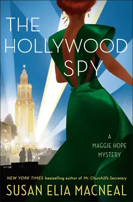 L'espionne d'Hollywood : Un mystère de Maggie Hope - The Hollywood Spy: A Maggie Hope Mystery