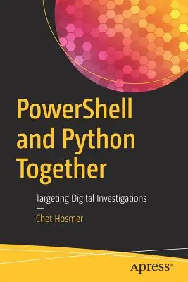 Powershell et Python ensemble : Cibler les enquêtes numériques - Powershell and Python Together: Targeting Digital Investigations