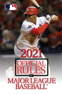 2021 Official Rules of Major League Baseball (Règles officielles de la Ligue majeure de baseball) - 2021 Official Rules of Major League Baseball