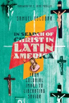 À la recherche du Christ en Amérique latine : De l'image coloniale au sauveur libérateur - In Search of Christ in Latin America: From Colonial Image to Liberating Savior