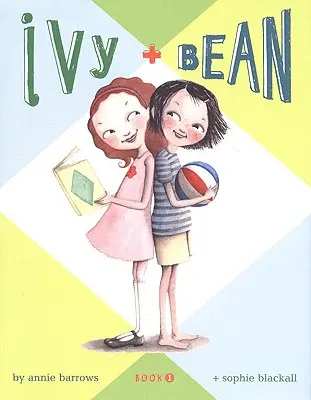 Lierre et Fève Livre 1 - Ivy and Bean Book 1