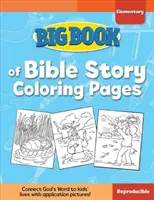 Big Book of Bible Story Coloring Pages for Elementary Kids (en anglais) - Big Book of Bible Story Coloring Pages for Elementary Kids