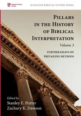 Piliers de l'histoire de l'interprétation biblique, Volume 3 - Pillars in the History of Biblical Interpretation, Volume 3