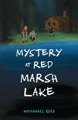 Mystère au lac Red Marsh - Mystery at Red Marsh Lake