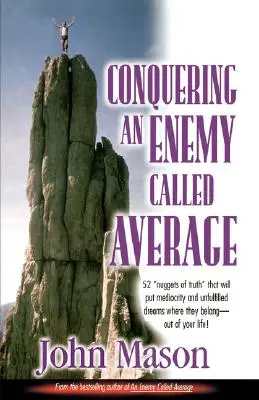 Vaincre un ennemi dit moyen - Conquering an Enemy Called Average