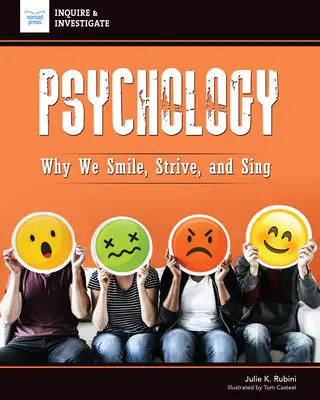 Psychologie : Pourquoi nous sourions, nous nous efforçons et nous chantons - Psychology: Why We Smile, Strive, and Sing