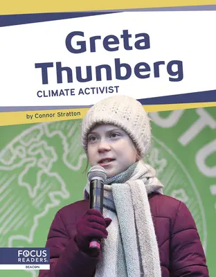 Greta Thunberg : Militante pour le climat - Greta Thunberg: Climate Activist