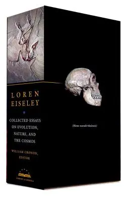 Loren Eiseley : Recueil d'essais sur l'évolution, la nature et le cosmos : Un coffret de la Library of America - Loren Eiseley: Collected Essays on Evolution, Nature, and the Cosmos: A Library of America Boxed Set