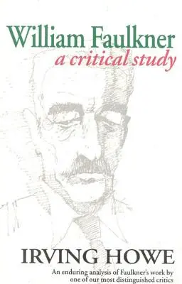 William Faulkner : Une étude critique - William Faulkner: A Critical Study