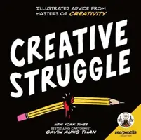Zen Pencils--Creative Struggle : Conseils illustrés des maîtres de la créativité - Zen Pencils--Creative Struggle: Illustrated Advice from Masters of Creativity