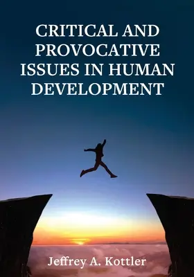 Questions critiques et provocatrices dans le développement humain - Critical and Provocative Issues in Human Development