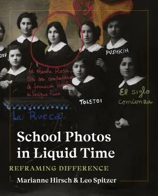Photos d'école dans le temps liquide : Recadrer la différence - School Photos in Liquid Time: Reframing Difference