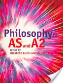 Philosophie pour AS et A2 - Philosophy for AS and A2