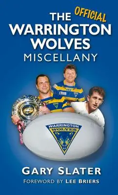 Le Florilège des Loups de Warrington - The Warrington Wolves Miscellany