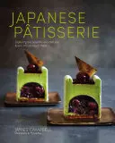 La pâtisserie japonaise : Explorer la fusion magnifique et délicieuse de l'Orient et de l'Occident - Japanese Patisserie: Exploring the Beautiful and Delicious Fusion of East Meets West