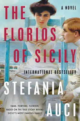 Les fleurs de Sicile - The Florios of Sicily