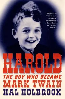 Harold : Le garçon qui devint Mark Twain - Harold: The Boy Who Became Mark Twain
