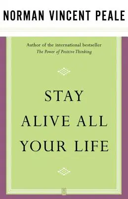 Restez en vie toute votre vie - Stay Alive All Your Life