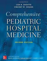 Médecine hospitalière pédiatrique complète, deuxième édition - Comprehensive Pediatric Hospital Medicine, Second Edition