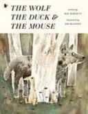 Le loup, le canard et la souris - Wolf, the Duck and the Mouse