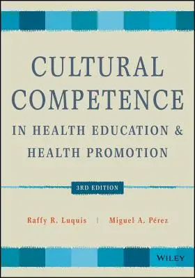 La compétence culturelle dans l'éducation à la santé et la promotion de la santé - Cultural Competence in Health Education and Health Promotion