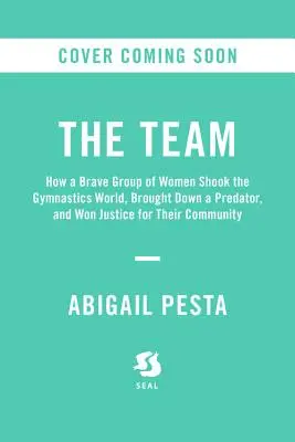 Les filles : Une ville américaine, un médecin prédateur et l'histoire inédite des gymnastes qui l'ont fait tomber. - The Girls: An All-American Town, a Predatory Doctor, and the Untold Story of the Gymnasts Who Brought Him Down