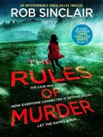 Rules of Murder - Un thriller addictif, au rythme rapide, avec un rebondissement à couper le souffle. - Rules of Murder - An addictive, fast paced thriller with a nail biting twist