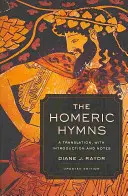 Les hymnes homériques : Une traduction, avec introduction et notes - The Homeric Hymns: A Translation, with Introduction and Notes