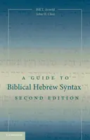 Guide de la syntaxe de l'hébreu biblique - A Guide to Biblical Hebrew Syntax