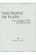 Le peuple de Platon - Une prosopographie de Platon et d'autres socratiques - People of Plato - A Prosopography of Plato and Other Socratics