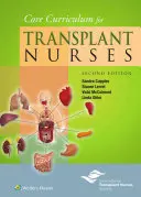 Core Curriculum for Transplant Nurses (en anglais) - Core Curriculum for Transplant Nurses