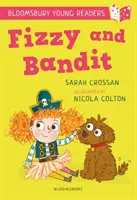 Fizzy et Bandit : Un jeune lecteur de Bloomsbury - Bandeau de livres blancs - Fizzy and Bandit: A Bloomsbury Young Reader - White Book Band